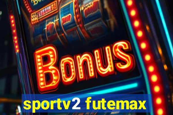 sportv2 futemax